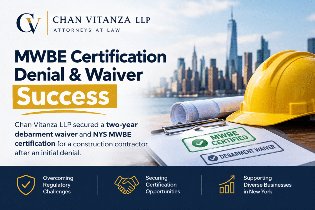 MWBE Certification Denial & Waiver Success - Chan Vitanza LLP